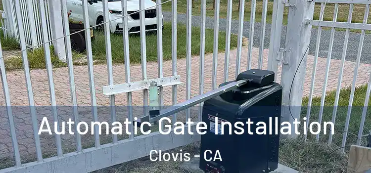  Automatic Gate Installation Clovis - CA