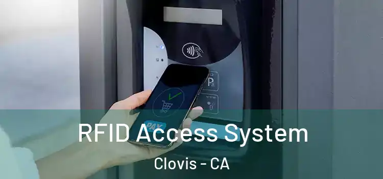  RFID Access System Clovis - CA